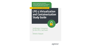 LPIC-3 Virtualization and Containerization Study Guide